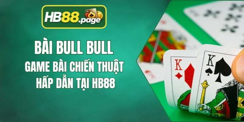 bài bull bull