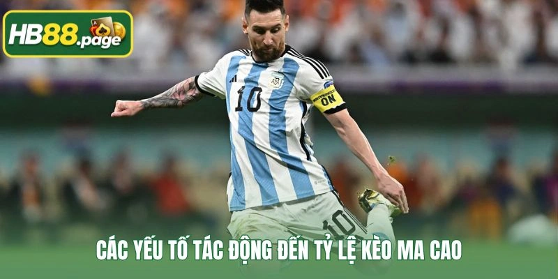 Các yếu tố tác động đến tỷ lệ kèo Ma Cao