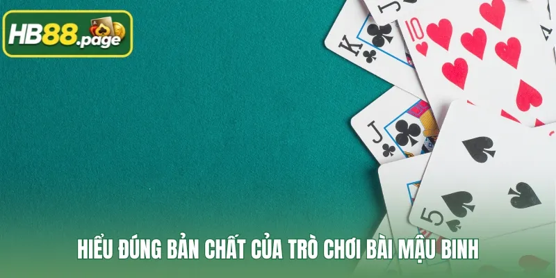 Hiểu đúng bản chất của trò chơi bài mậu binh