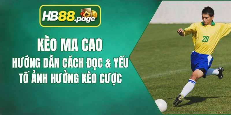 kèo Ma Cao
